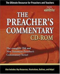 The Preacher's Commentary CD-ROM: The Ultimate Resource for Preachers and Teachers. (The Complete Old and New Testament Preacher's Commentary)