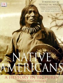 Native Americans: A History in Pictures