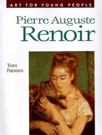Pierre Auguste Renoir (Art for Young People Series)