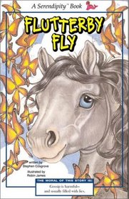 Flutterby Fly (Serendipity)