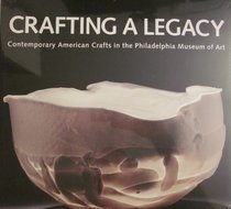 Crafting a Legacy: Contemporary American Crafts in the Philadelphia Museum of Art