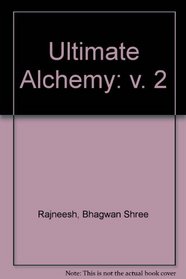 The Ultimate Alchemy: Discourses on the Atma Pooja Upanishad (Volume 2)
