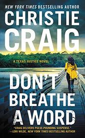Don't Breathe a Word (Texas Justice, Bk 2)