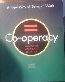Co-Operacy: A New Way of Being at Work