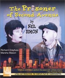 The Prisoner of Second Avenue -- starring Richard Dreyfuss and Marsha Mason (Audio Theatre Series)