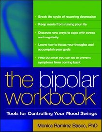 The Bipolar Workbook: Tools for Controlling Your Mood Swings