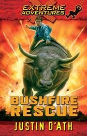 Bushfire Rescue (Extreme Adventures, Bk 2)