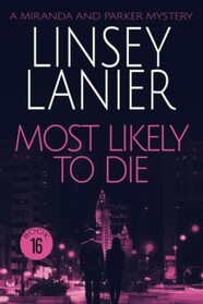 Most Likely to Die (A Miranda and Parker Mystery)