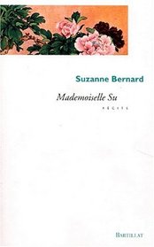 Mademoisselle Su: Recits (French Edition)