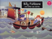 Billy Fishbone and Other Sea Stories (Fiction 2) (Longman Book Project)