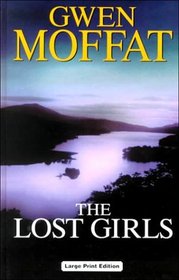 The Lost Girls (Ulverscroft Large Print Series)