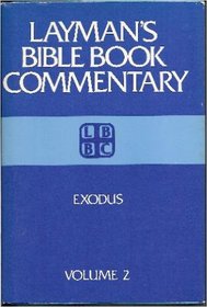 Exodus (Layman's Bible Commentary, Vol 2)