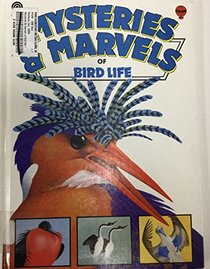 Mysteries and Marvels of Bird Life