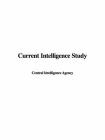 Current Intelligence Study