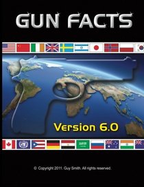 Gun Facts: Debunking Gun Control Myths (Volume 6)