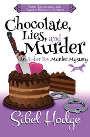 Chocolate, Lies, and Murder (Amber Fox, Bk 4)