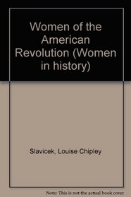 Women of the American Revolution (Women in History)