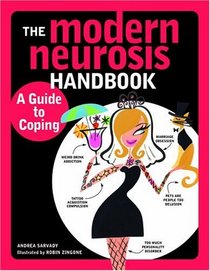 The Modern Neurosis Handbook: A Guide to Coping