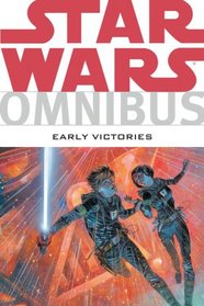 Star Wars Omnibus: Early Victories (Star Wars)