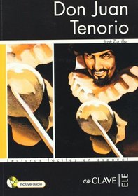 Lecturas adultos. Don Juan Tenorio + CD audio, Nivel B1 (Spanish Edition)
