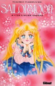 Sailor Moon, tome 8 : Le Lyce infini