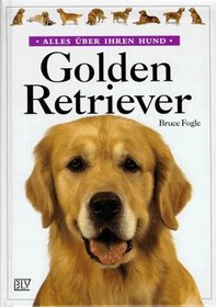 Dog Breed Handbooks: Golden Retriever (German Edition)