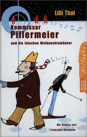 Kommissar Pillermeier Und Die Falschen Weihnachtsmanner (German Edition)