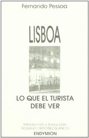 Lisboa: Lo Que El Turista Debe Ver