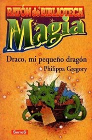 Draco, Mi Pequeno Dragon