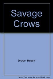 Savage Crows