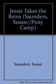 Jessie Takes the Reins (Pony Camp, Bk 1)