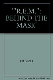 R.E.M. BEHIND THE MASK