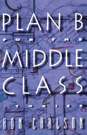 Plan B for the Middle Class