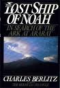 The Lost Ship of Noah: In Search of the Ark at Ararat