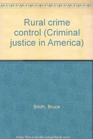 Rural crime control (Criminal justice in America)