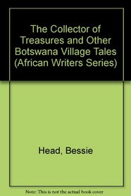 The Collector of Treasures (African Writers Series)