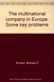 The multinational company in Europe: Some key problems