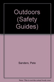 Outdoors (Safety Guides)