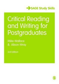 Critical Reading and Writing for Postgraduates (Sage Study Skills)
