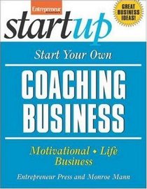 Start Your Own Coaching Business (Start Your Own...)