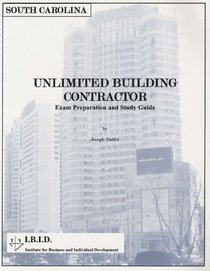 South Carolina Unlimited Building Contractor Exam Preparation and Study Guide