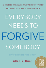 Everybody Needs to Forgive Somebody