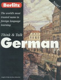 Think & Talk German (Berlitz Self Teach)