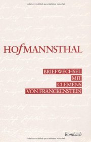Briefwechsel mit Clemens von Franckenstein 1894-1928 (Rombach Wissenschaften) (German Edition)