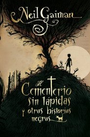 El cementerio sin lapida y otras historias negras (Spanish Edition)