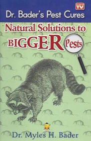 Natural Solutions to Bigger Pests