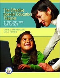 The Effective Special Education Teacher: A Practical Guide for Success