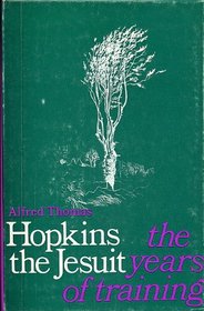 Hopkins the Jesuit: the years of training