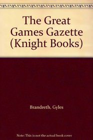 The Great Games Gazette (Knight Books)