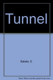 The Tunnel, the Bilingual Edition of El Tunel